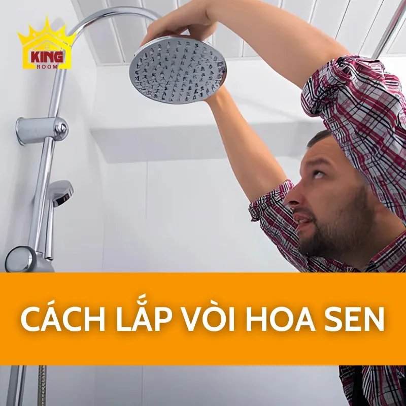 Cách lắp vòi hoa sen