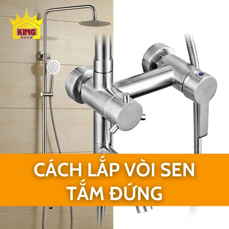 Cách lắp vòi sen tắm đứng