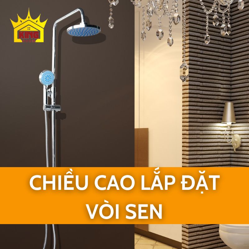 Chiều cao lắp đặt vòi sen