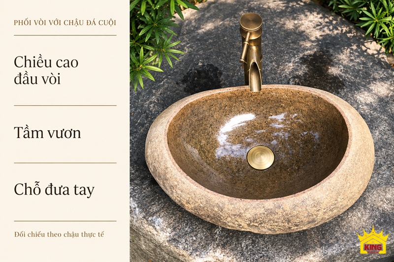 Ảnh thiết kế vòi màu đồng cùng chậu đá cuội, nhắc kiểm tra chiều cao đầu vòi, tầm vươn và chỗ đưa tay