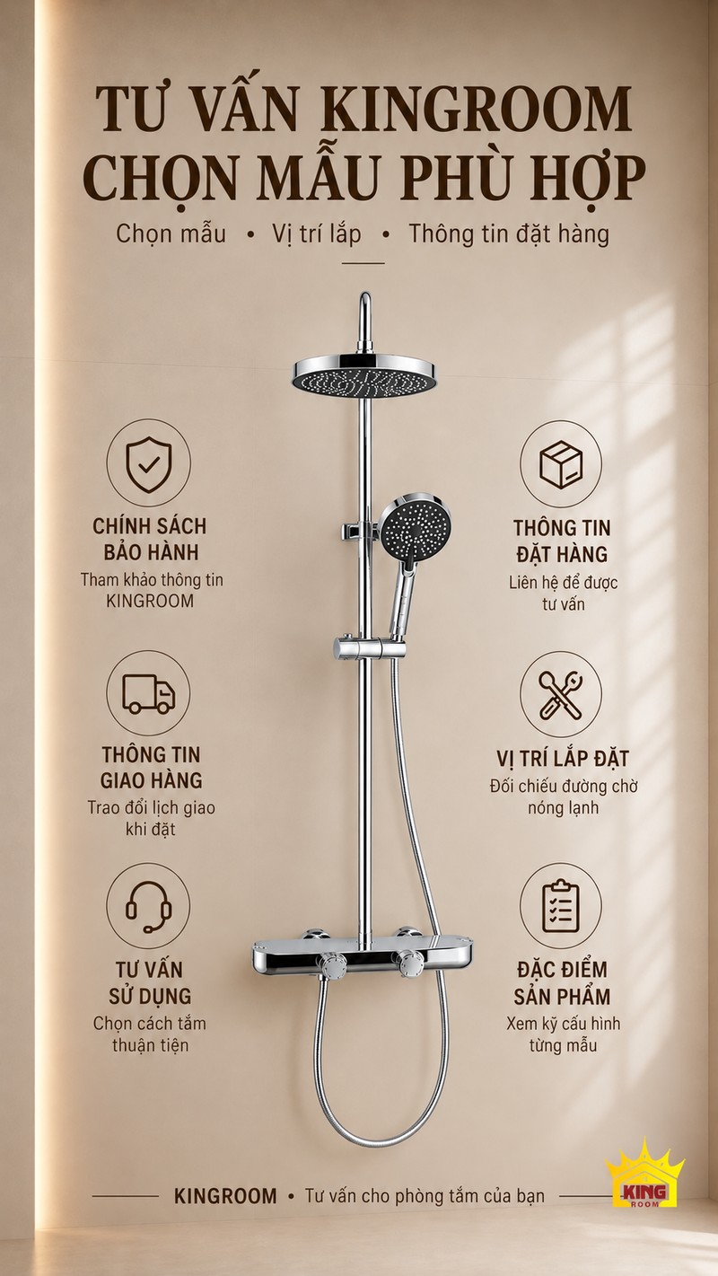 Tư vấn chọn mẫu và vị trí lắp Sen cây KINGROOM chrome bát tròn cùng các mục tư vấn trước khi đặt
