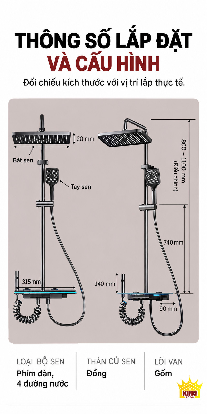 Thông số lắp đặt và cấu hình sen phím đàn Hai góc bộ sen KINGROOM và bảng kích thước lắp đặt, thân củ sen đồng, lõi van gốm