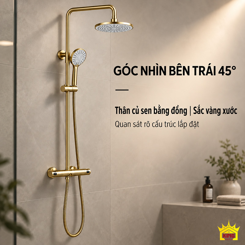 Góc nhìn trái của sen tắm đứng vàng Sen tắm đứng KINGROOM màu vàng nhìn từ bên trái 45 độ với bề mặt vàng xước