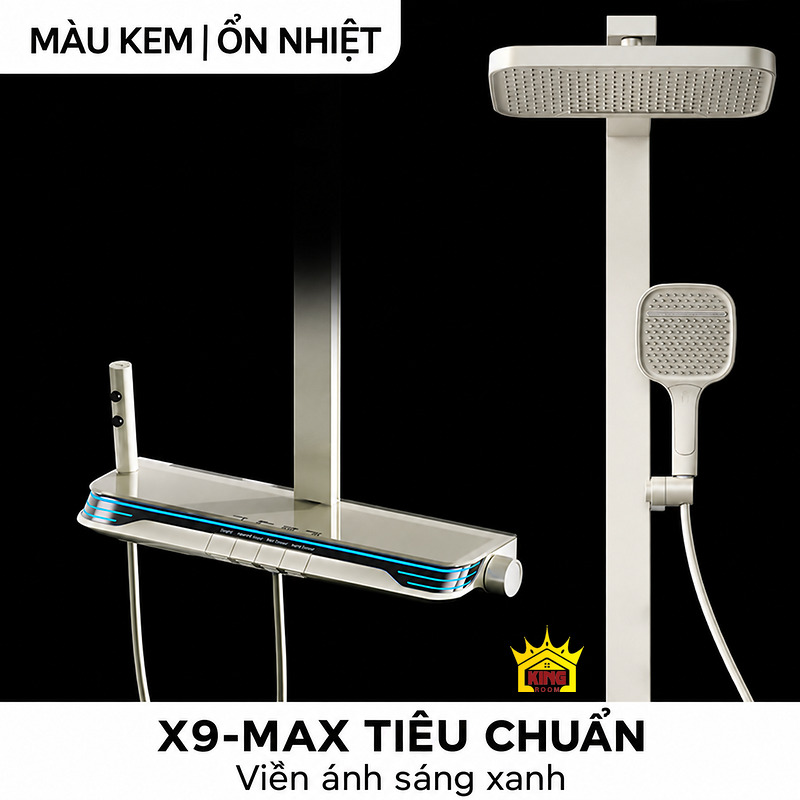 X9-MAX màu kem bản tiêu chuẩn ổn nhiệt Sen tắm đứng KINGROOM X9-MAX màu kem, bản tiêu chuẩn với van ổn nhiệt