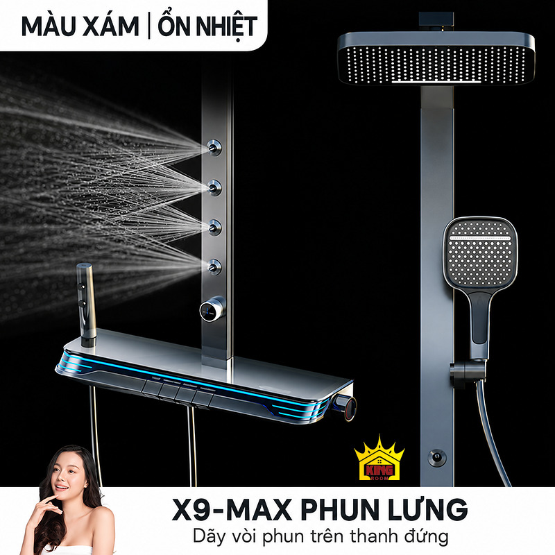 X9-MAX màu xám bản phun lưng ổn nhiệt Sen tắm đứng KINGROOM X9-MAX màu xám, bản phun lưng có van ổn nhiệt