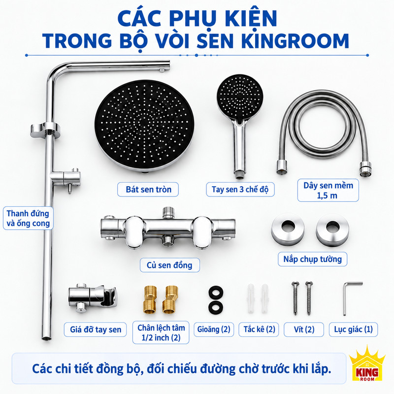 Các phụ kiện và dây sen 1,5 m Các bộ phận của vòi sen đứng KINGROOM gồm bát tròn, tay sen, củ sen, dây và phụ kiện lắp